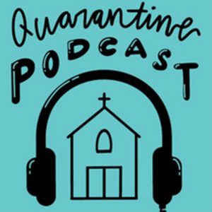 Quarantine Podcast Cover Art